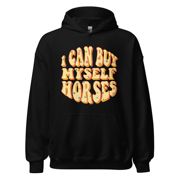 I Can Buy Myself Horses Hoodie